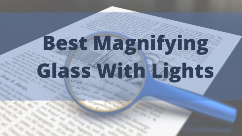 TOP 8 Best Magnifying Glass With Lights to Buy In 2020 , Buyer's Guide - A Review Geek