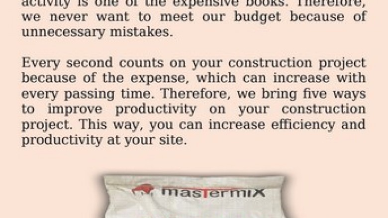 5 Ways to Improve Productivity On Your Construction Project