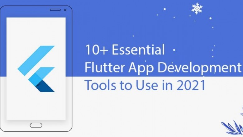 10+ Essential Flutter App Development Tools to Use in 2021