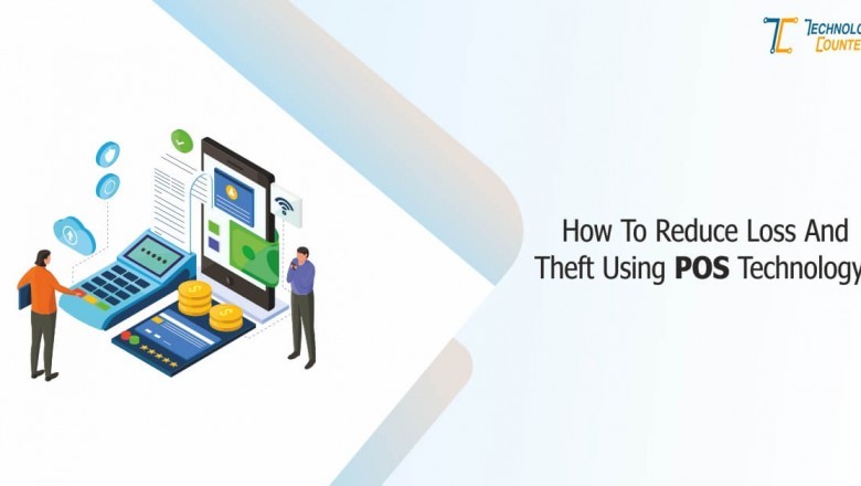 https://technologycounter.com/blog/pos-to-reduce-loss-and-theft