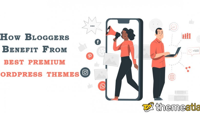 How Bloggers Benefit From best premium wordpress themes