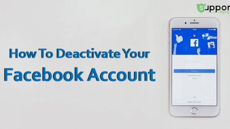How Would I Deactivate My Facebook Account?