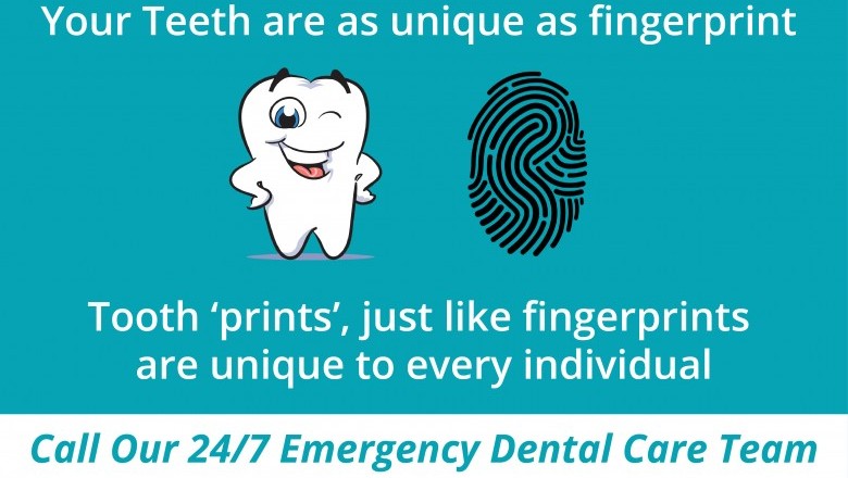 Teeth are unique as fingerprints | Emergency Dental Services