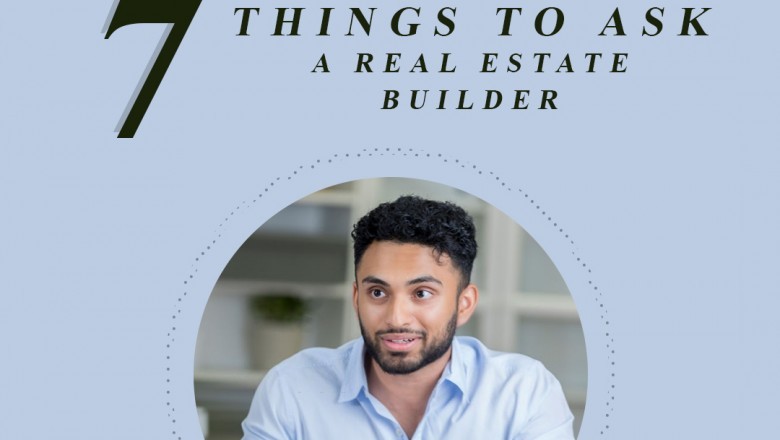What are the 7 Important Things To Ask A Real Estate Builder Before Buying A Flat In Bangalore?