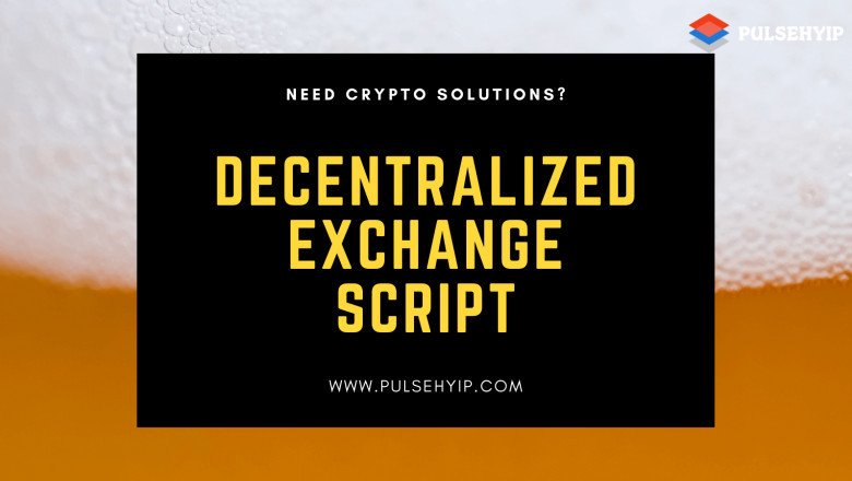 Advantages of using Decentralized Exchange Script – Pulsehyip
