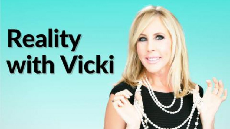 Successful Entrepreneur and Reality TV Star Vicki Gunvalson Launches Reality with Vicki, a Podcast Series to Inspire Listeners to Live an Inspired and Well Rounded Life