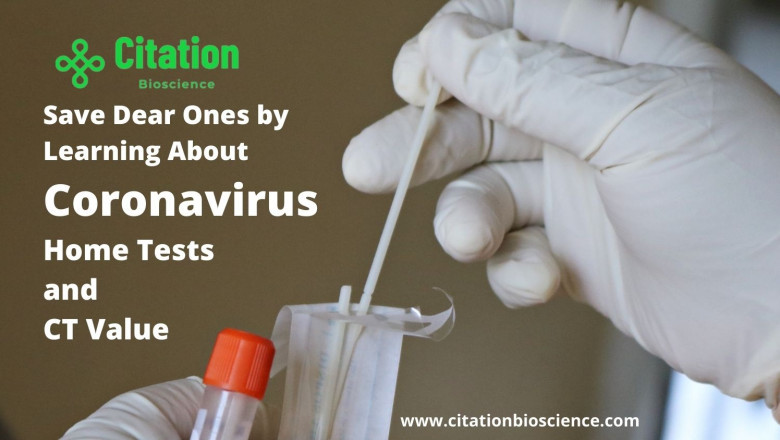 Save Dear Ones by Learning About Coronavirus Home Tests and CT Value