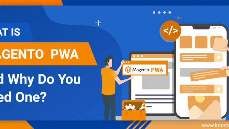 Why Do You Need Magento PWA?