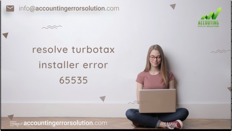 How To Resolve Turbotax Installer Error 65535 Quickly
