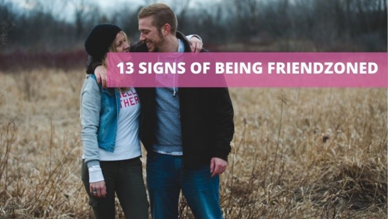 13 Signs To Know If You Are In The Friend Zone | Friend Zone Signs
