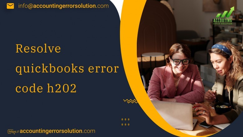 Best ways to Resolve quickbooks error code h202
