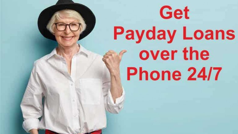 Get Payday Loans over the Phone 24/7 - Easy Quality Money