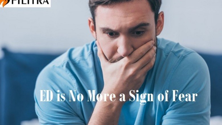 ED is No More a Sign of Fear