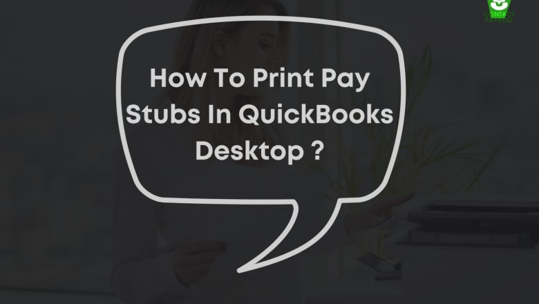 What are the best ways to print pay stubs in QuickBooks?