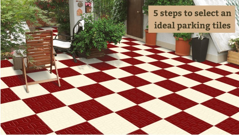 5 steps to select an ideal parking tiles
