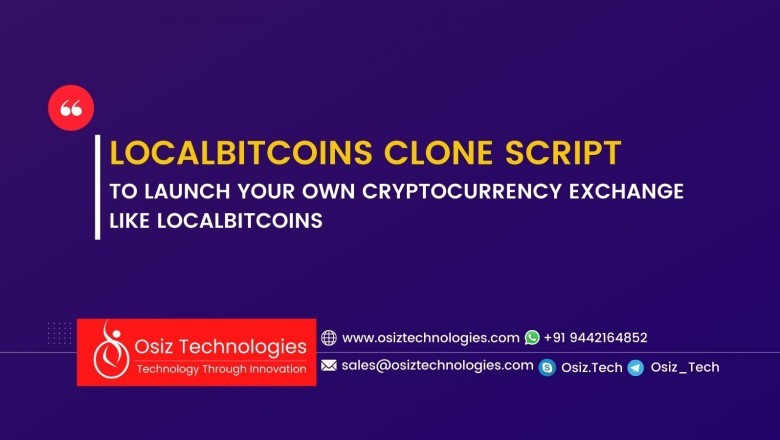 Destination to Launch your Cryptocurrency Exchange like LocalBitcoins?