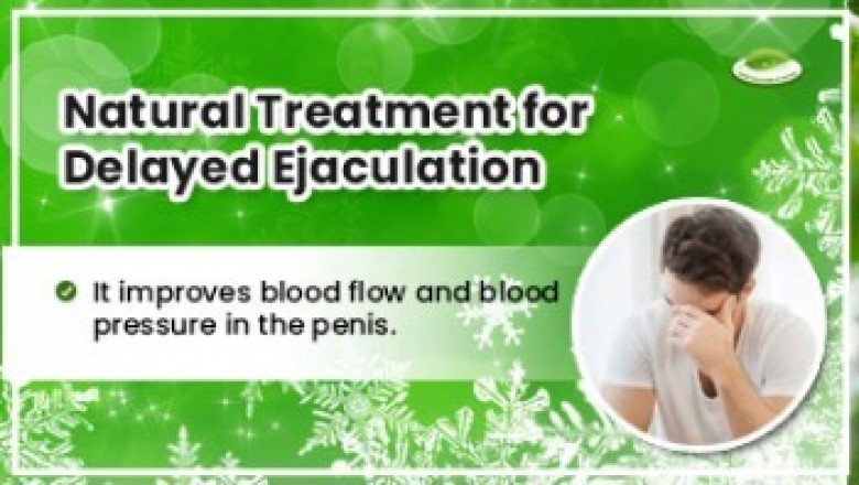 Tips to Cure Delayed Ejaculation with Natural Home Remedies