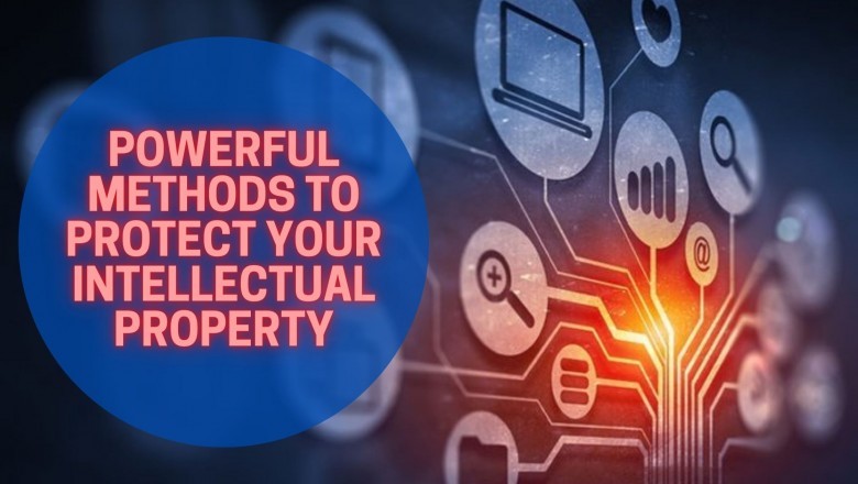 5 Powerful Methods to Protect Your Intellectual Property