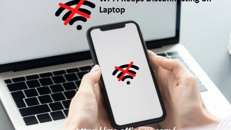 How Do I Resolve If Wi-Fi Keeps Disconnecting on Laptop? - www.office.com/setup
