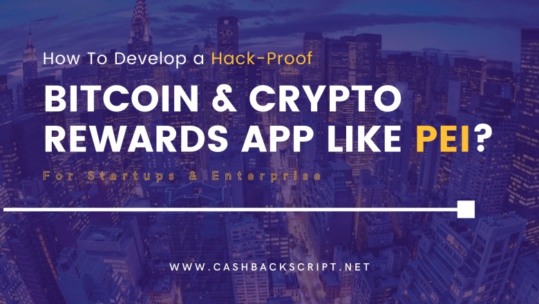 How To Build a Bitcoin & Crypto Rewards App Like Pei?