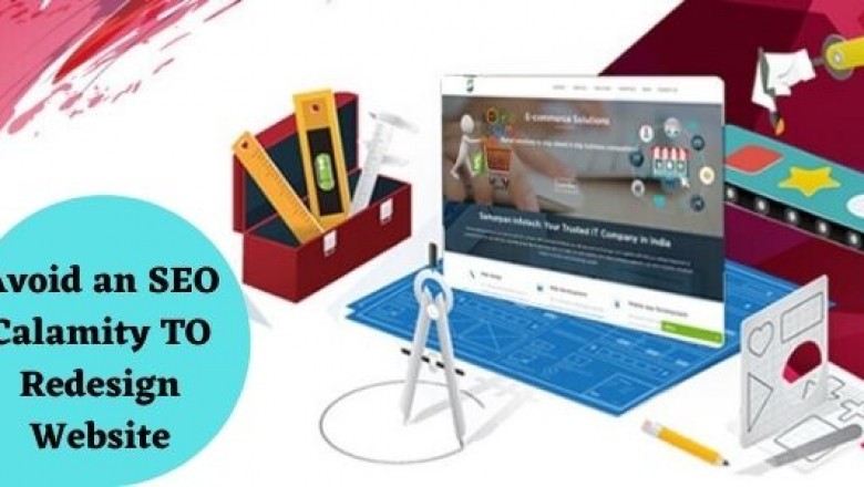 Tips to Avoid an SEO Calamity to redesign your next Website