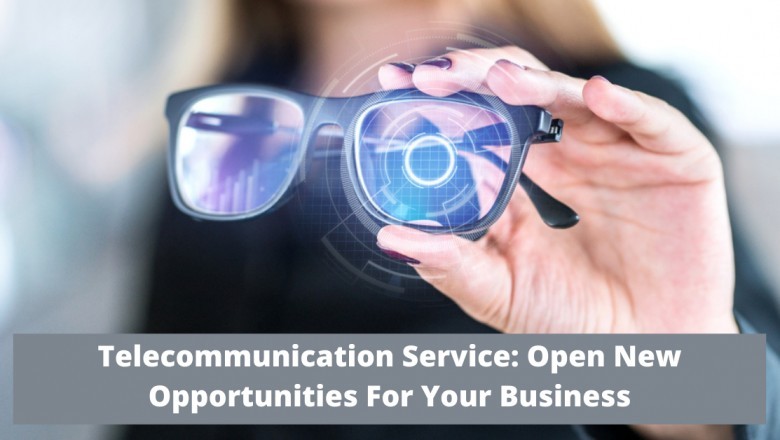 Telecommunication Service: Open New Opportunities For Your Business