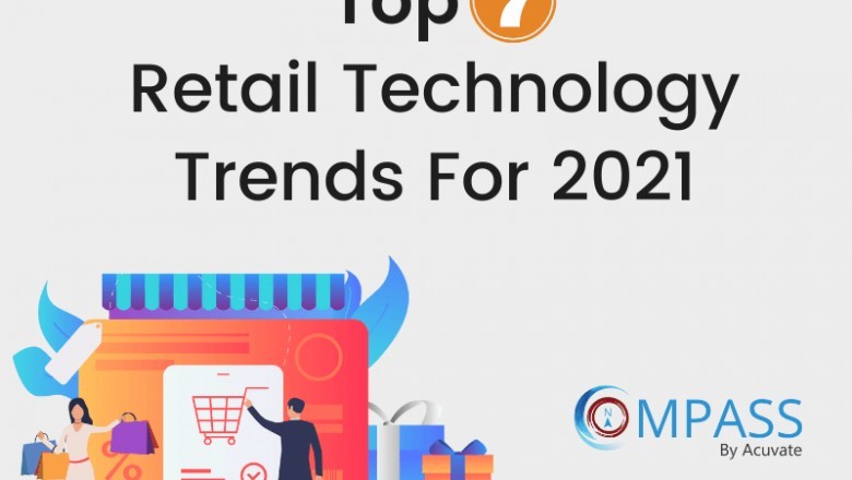 Top 7 Retail Technology Trends For 2021