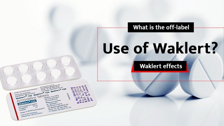 What is the off-label use of waklert? Waklert effects