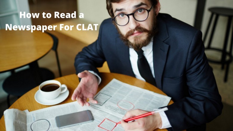 Start Preparing Early – How to do newspaper analysis daily to crack CLAT 2022