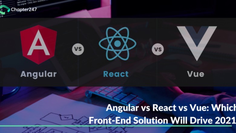 Which Front-end soultions to choose in 2021- Angular vs React vs Vue