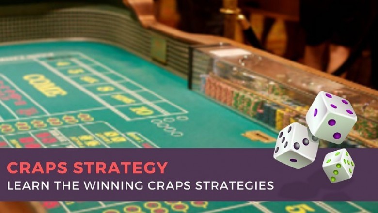 Learn The Winning Craps Strategies