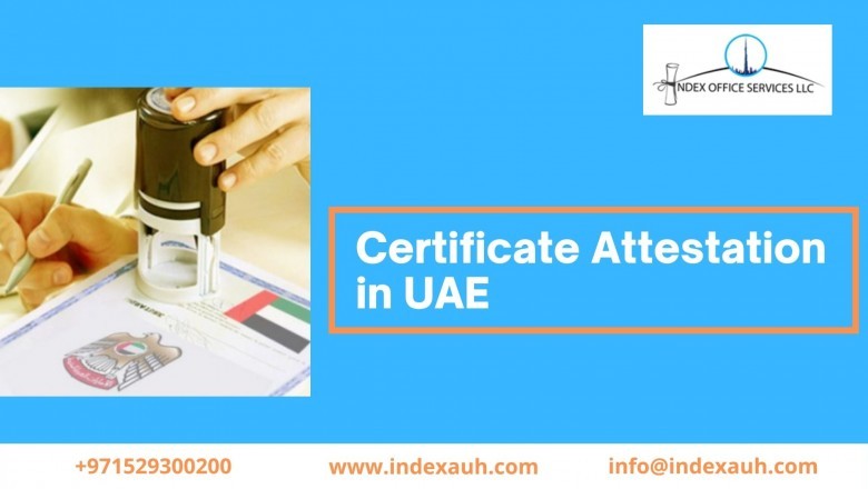 CERTIFICATE ATTESTATION IN UAE