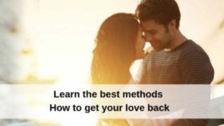 Leran Here how to get your love back