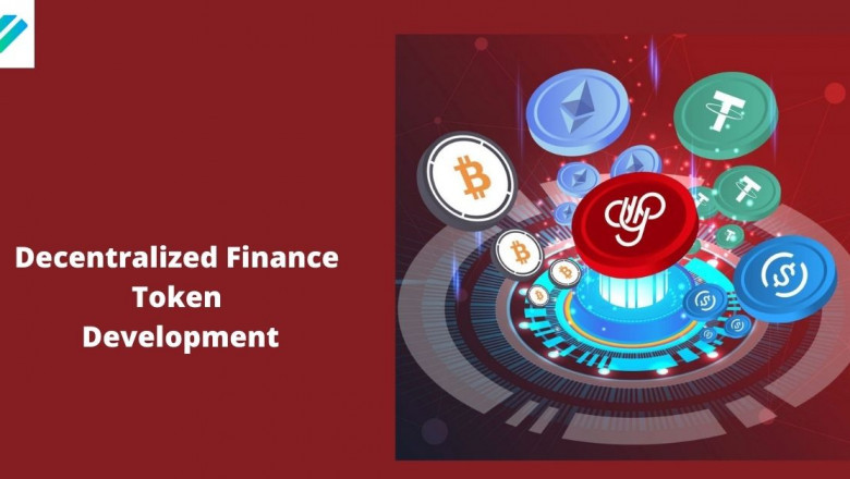 Make your investments gainful by investing in Decentralized Finance Token Development