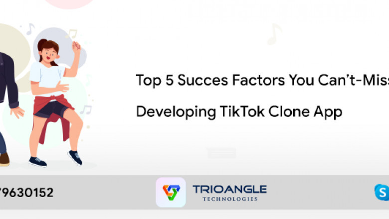 Top 5 Succes Factors You Can’t-Miss While Developing TikTok Clone App
