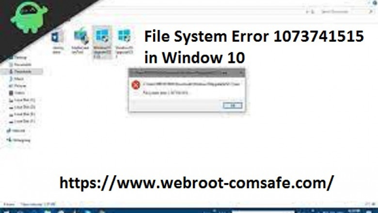 How to Solve File System Error 1073741515 in Window 10 with Webroot?