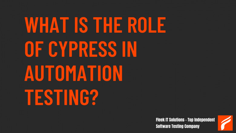 What is the Role of Cypress in Automation Testing?