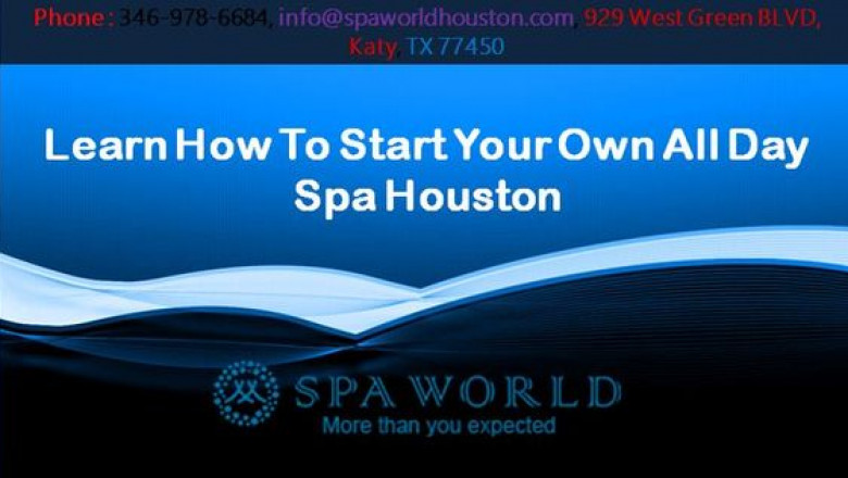 Learn How To Start Your Own All Day Spa Houston