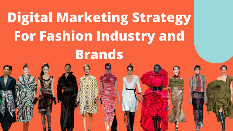 Best Digital Marketing Strategy For Fashion Industry and Brands