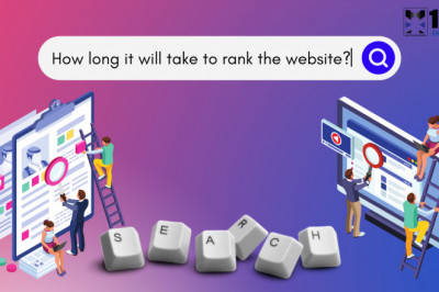 HOW LONG WILL IT TAKE TO RANK THE WEBSITE ?