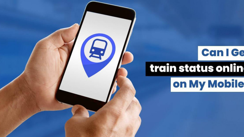 Can I Get train status online on My Mobile?