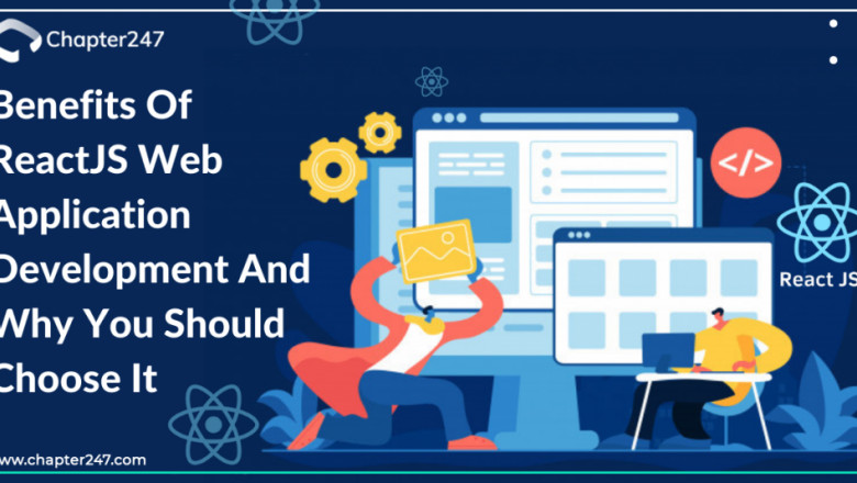 Know 9 unbelievable benefits of Reactjs Web Application Development