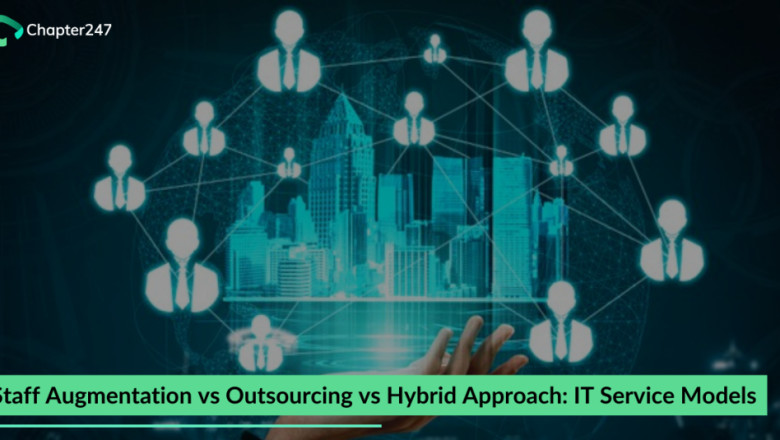 Which IT model to choose- Staff Augmentation vs outsourcing vs hybrid approach