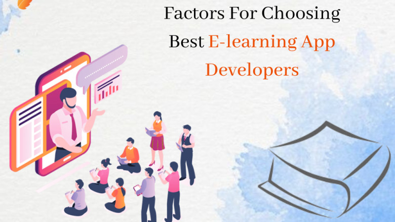 Factors For Choosing Best E-learning App Developers