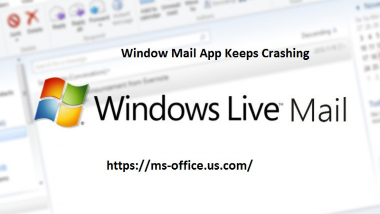 Method To Fix If Window Mail App Keeps Crashing: