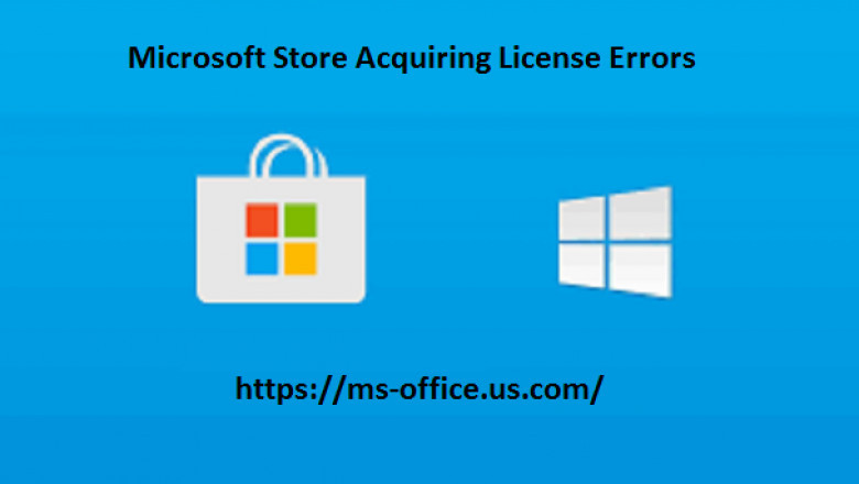 If Microsoft Store Acquiring License Errors! How To Fix it?