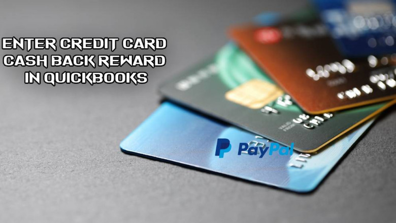 How to Enter Credit Card Cash Back Rewards in Quickbooks