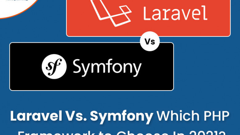 Laravel Vs. Symfony: Which PHP Framework to Choose In 2021?