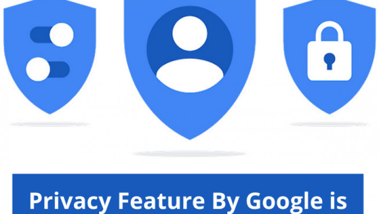 Privacy Feature By Google is All Set to Launch in December