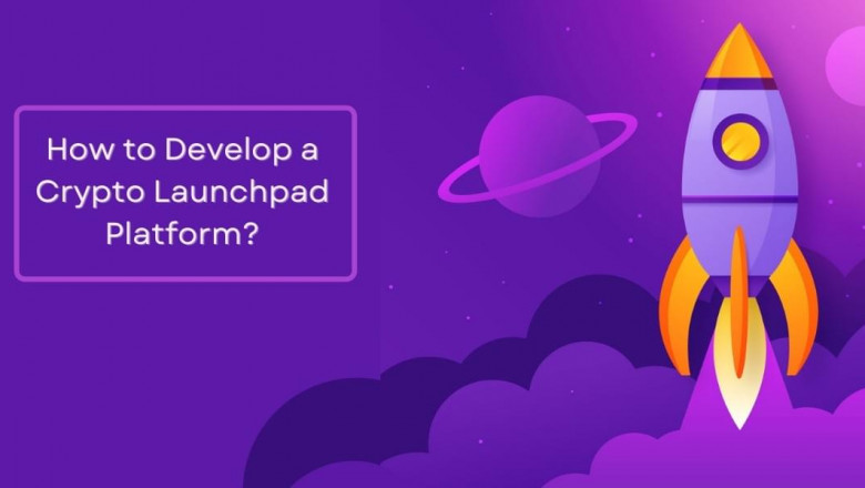 Why Startup a Crypto Launchpad Platform?